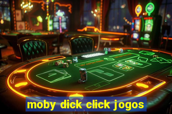 moby dick click jogos